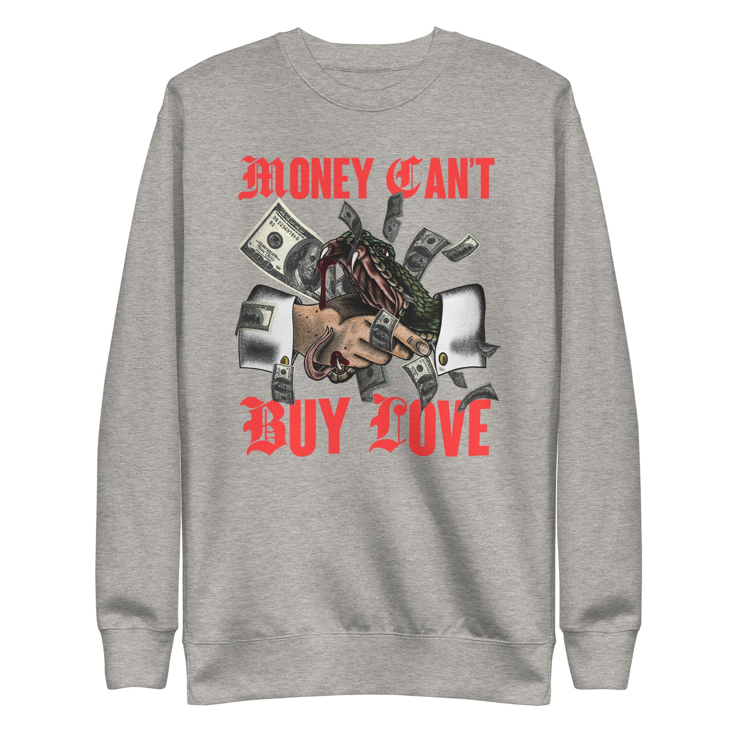 Money Can't Buy Love Sweatshirt