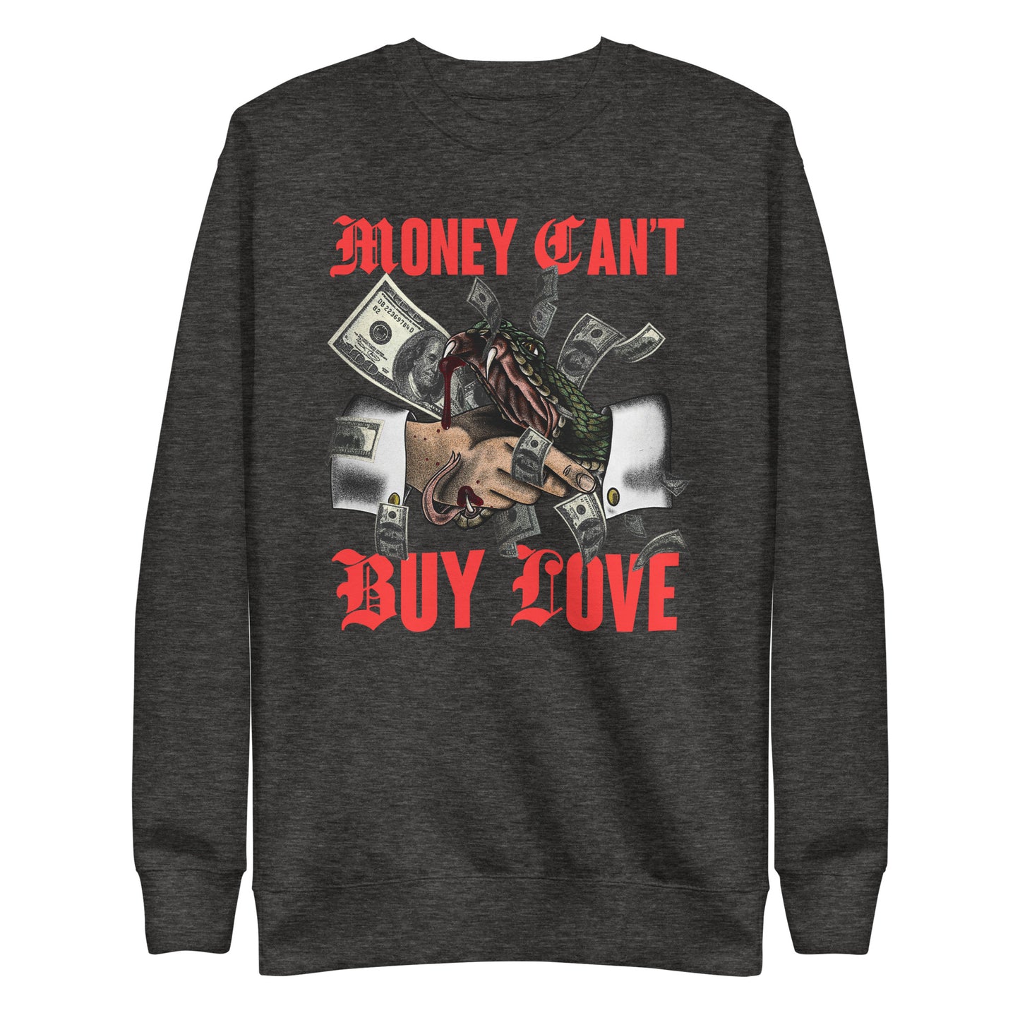 Money Can't Buy Love Sweatshirt